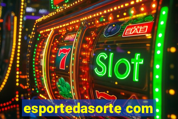 esportedasorte com